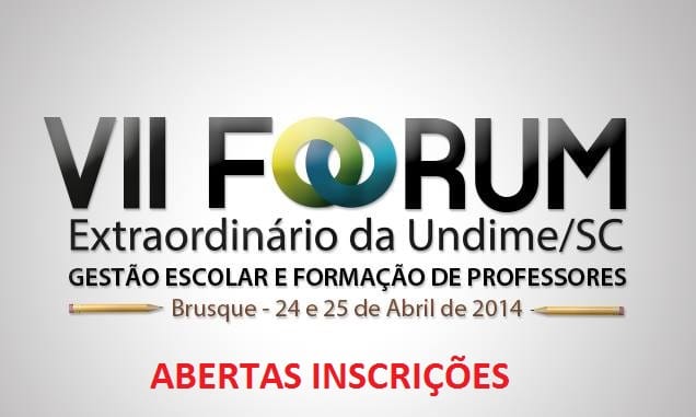 VII Fórum Extraordinário da Educação em Brusque