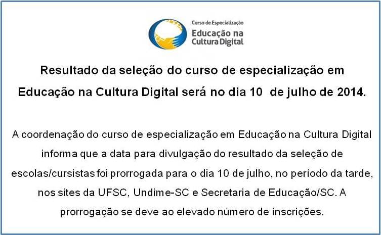 Resultado da seleção do curso de especialização em Educação na Cultura Digital será no dia 10