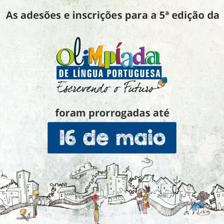 Olimpíada de Língua Portuguesa – Inscrições Prorrogadas!