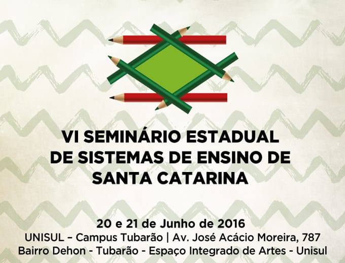 VI Seminário Estadual de Sistemas de Ensino de Santa Catarina