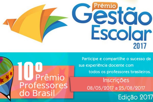 Prêmios: Professores do Brasil e Gestão Escolar 2017