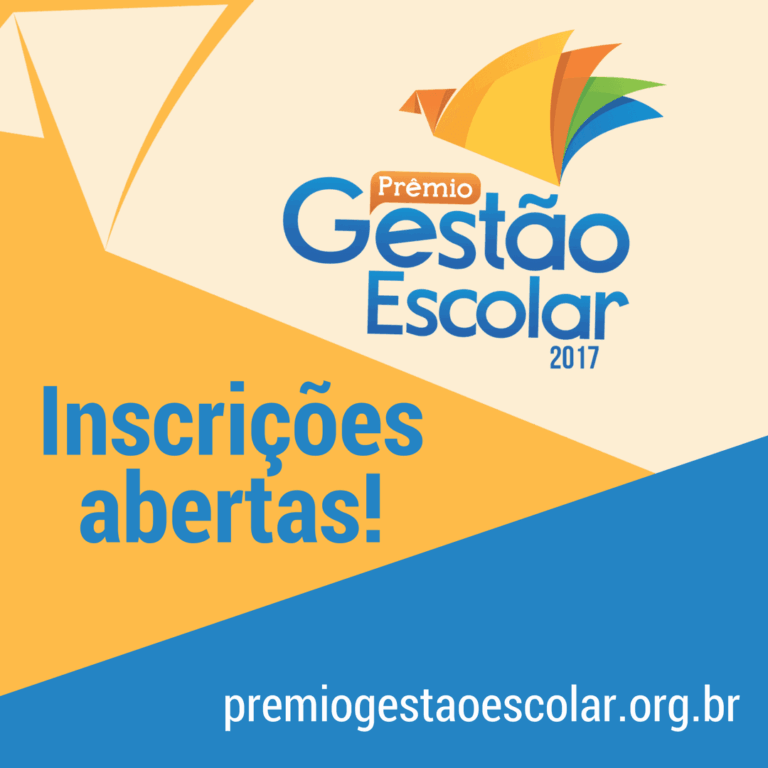 Estão abertas as inscrições para o Prêmio Gestão Escolar 2017