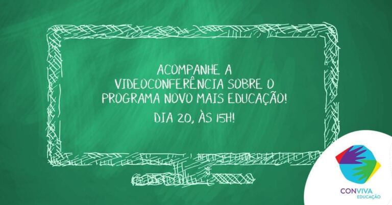 Conviva promoverá videoconferência sobre o Novo Mais Educação nesta quinta-feira (20)