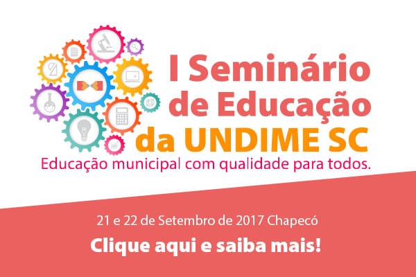 I Seminário de Educação da Undime-SC terá atendimento institucional do FNDE