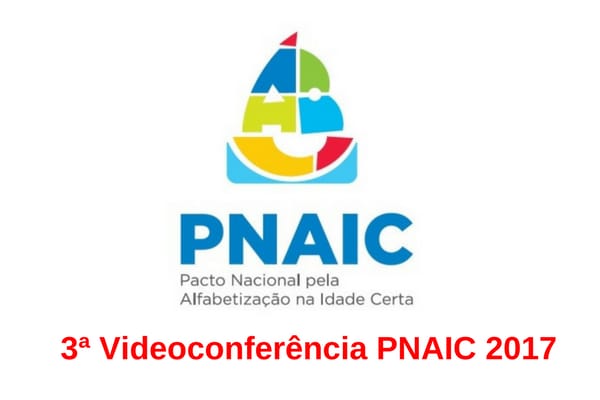 3ª Videoconferência PNAIC 2017