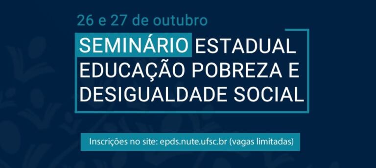 Seminário que discutirá a Educação, Pobreza e Desigualdade Social têm inscrições gratuitas
