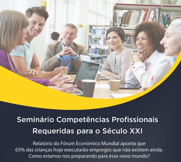 Inscreva-se já no Seminário Competências Profissionais Requeridas para o Século XXI