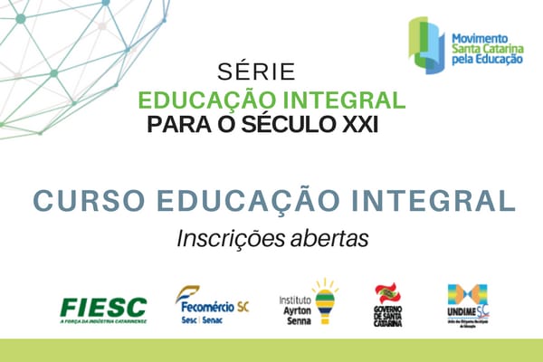 Inscrições abertas para o curso Educação Integral, voltado aos educadores de Santa Catarina
