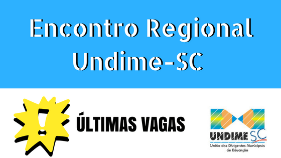 Último dia de inscrições para o Encontro Regional da Undime SC