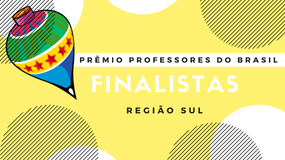 Escolas de SC estão entre as classificadas para a etapa nacional do Prêmio Professores do Brasil e ganham viagem internacional