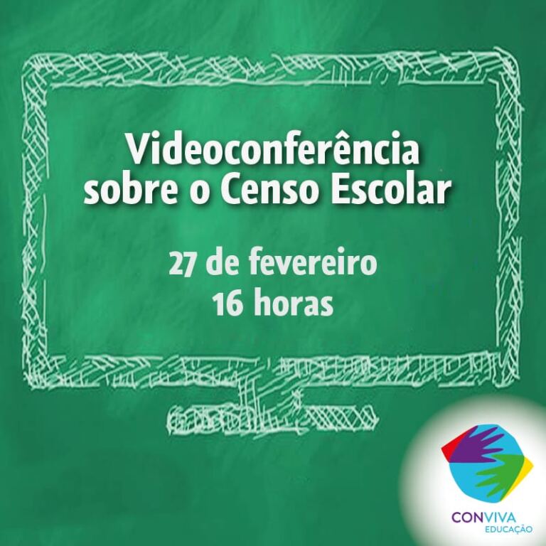 Conviva realiza videoconferência sobre o Censo Escolar no dia 27 de fevereiro