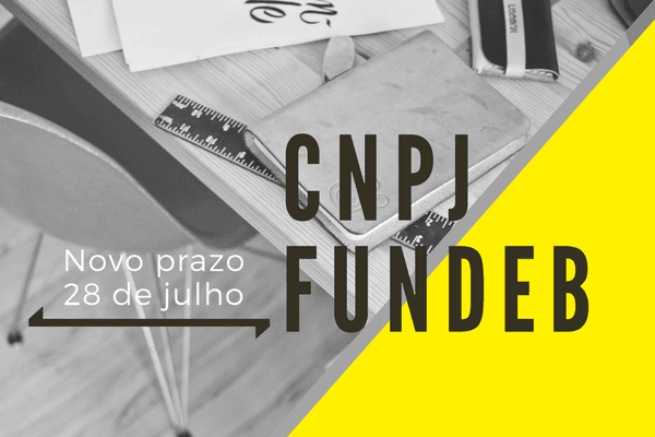 Prorrogado prazo para secretarias de educação criarem CNPJ próprio para receber recursos do Fundeb