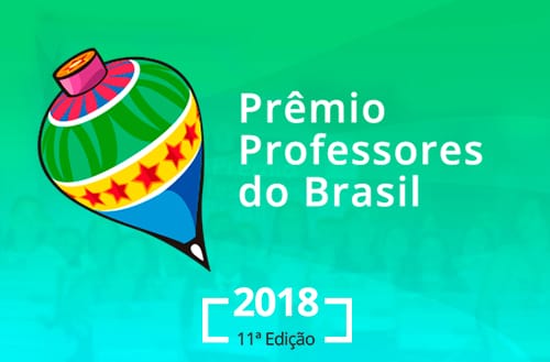 Inscrições para o Prêmio Professores do Brasil são prorrogadas para o dia 28 de junho