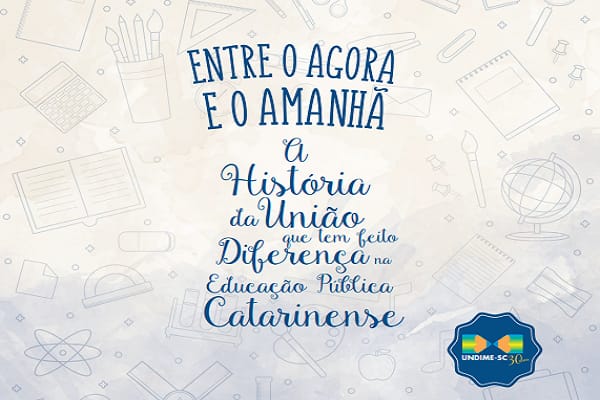 Undime-SC lança livro que retrata a trajetória em prol da educação pública catarinense