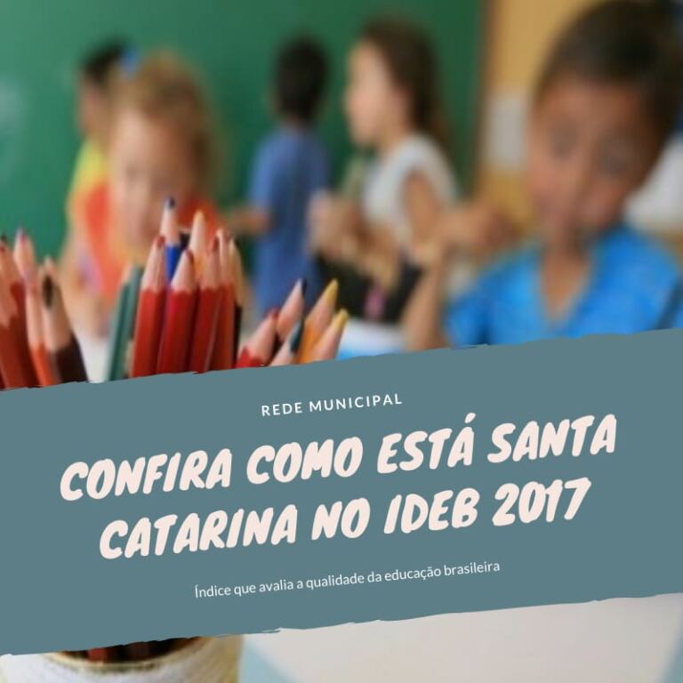 Undime-SC apresenta desempenho dos municípios catarinenses no Ideb 2017
