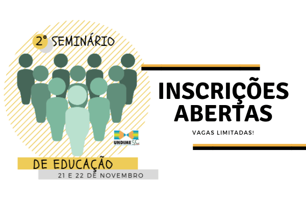 Inscrições abertas para o 2º Seminário de Educação da Undime-SC