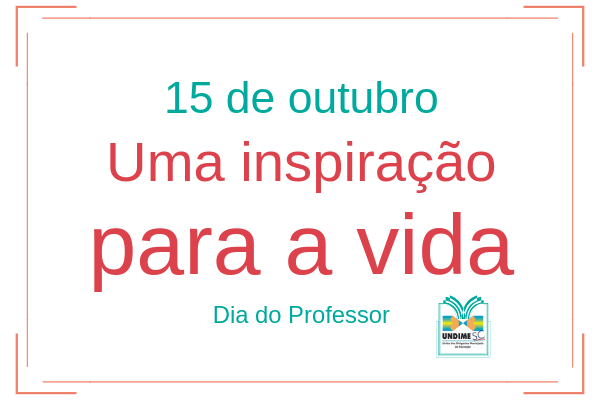 Professor, uma inspiração para a vida