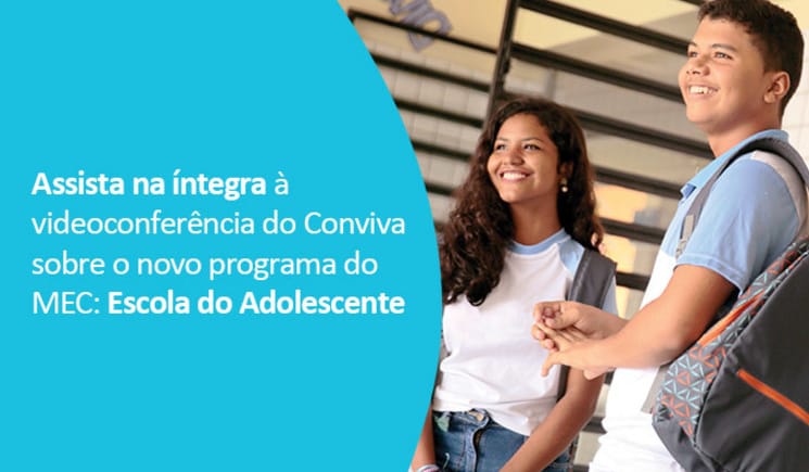 Assista, na íntegra, videoconferência sobre o Programa Escola do Adolescente
