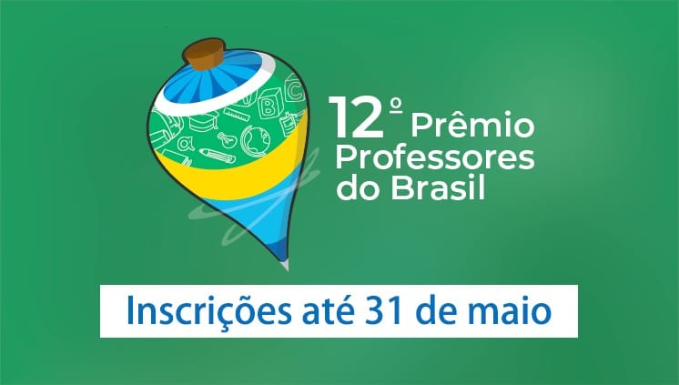 Inscrições para o Prêmio Professores do Brasil 2019 estão abertas até 31 de maio