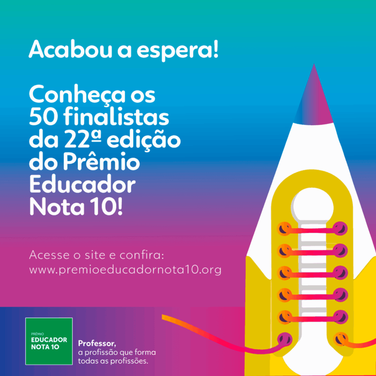 Divulgados os nomes dos 50 finalistas do Prêmio Educador Nota 10