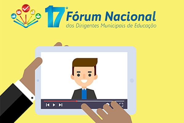 17º Fórum Nacional da Undime será transmitido ao vivo pela Internet