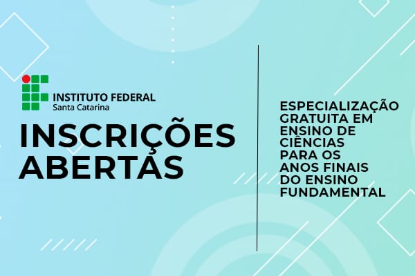 Inscrições abertas para Especialização gratuita em Ensino de Ciências para os Anos Finais do Ensino Fundamental