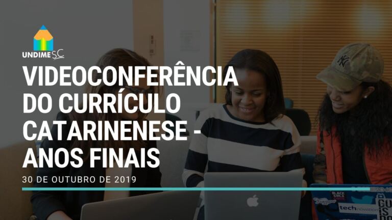 Videoconferência Currículo Catarinense – Anos Finais