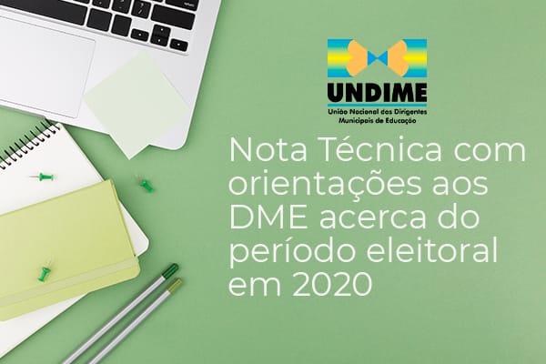 Nota Técnica com orientações aos DME acerca do período eleitoral em 2020