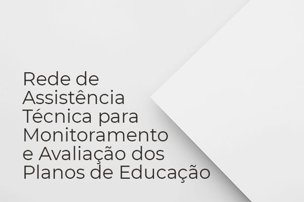 Em carta, MEC se posiciona sobre a Rede de Assistência Técnica para Monitoramento e Avaliação dos Planos de Educação