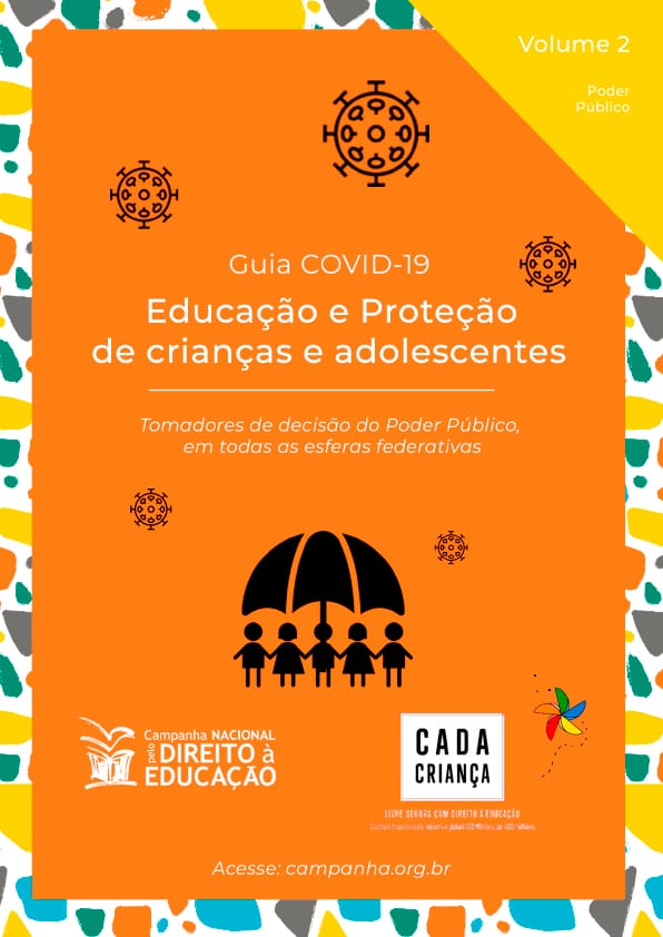 COVID-19: Quais medidas devem ser tomadas pela proteção e educação das crianças e adolescentes? Campanha lança dois guias de orientações