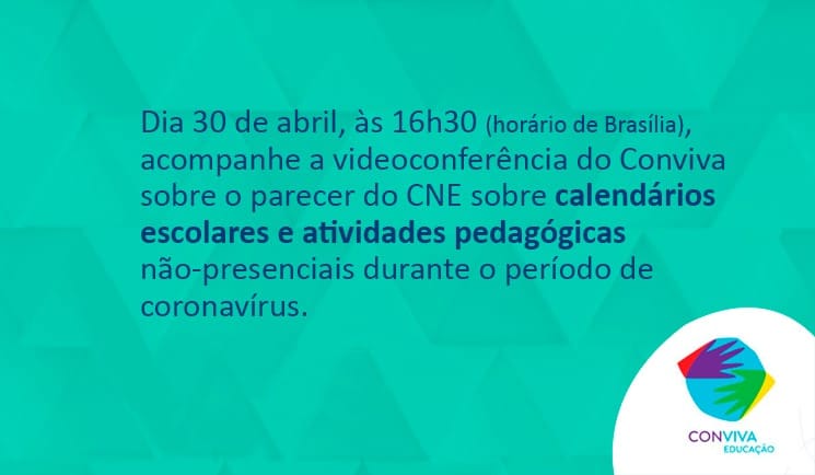 Conviva faz videoconferência sobre parecer do CNE que trata da reorganização dos calendários escolares e realização de atividades não presenciais durante o período de pandemia da covid-19