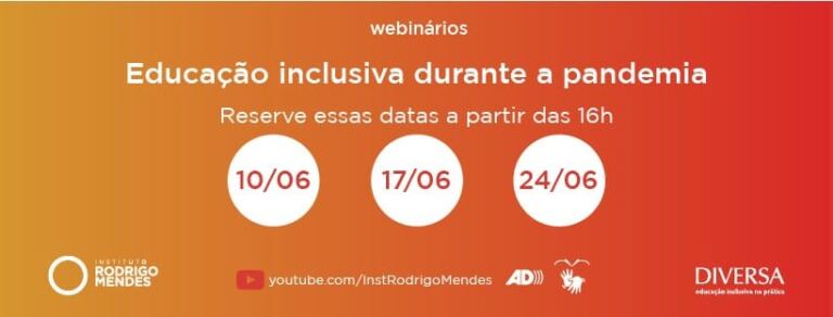 Instituto Rodrigo Mendes e portal Diversa promovem webinários sobre educação inclusiva em tempos de pandemia