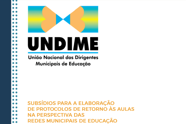 Undime divulga documento com subsídios para a elaboração de protocolos de retorno às aulas presenciais