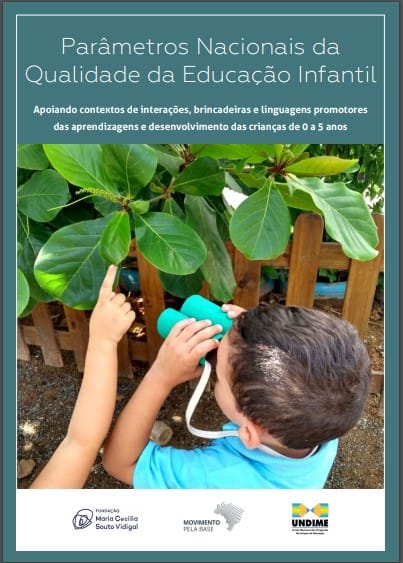 Confira o documento para a Educação Infantil que une a BNCC aos Parâmetros Nacionais de Qualidade