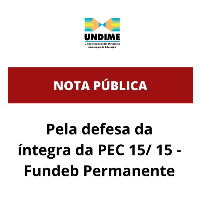 Nota Pública: Pela defesa da íntegra da PEC 15/ 15 – Fundeb Permanente