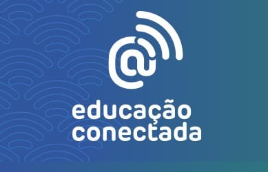 Programa Educação Conectada: Secretarias Estaduais e Municipais devem selecionar as escolas que irão receber os recursos referentes a 2020