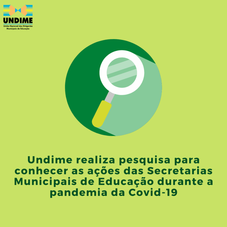 Undime realiza pesquisa para conhecer as ações das Secretarias Municipais de Educação durante a pandemia da Covid-19