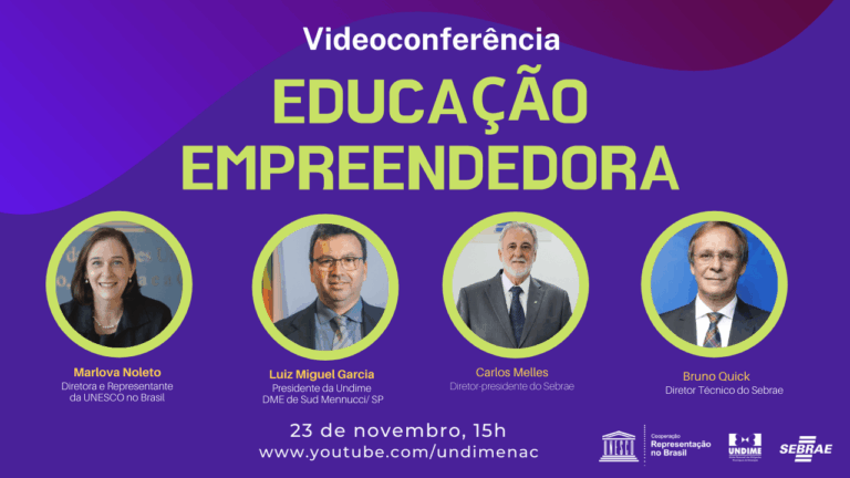 Undime, Sebrae e Unesco realizam videoconferência com o tema Educação Empreendedora
