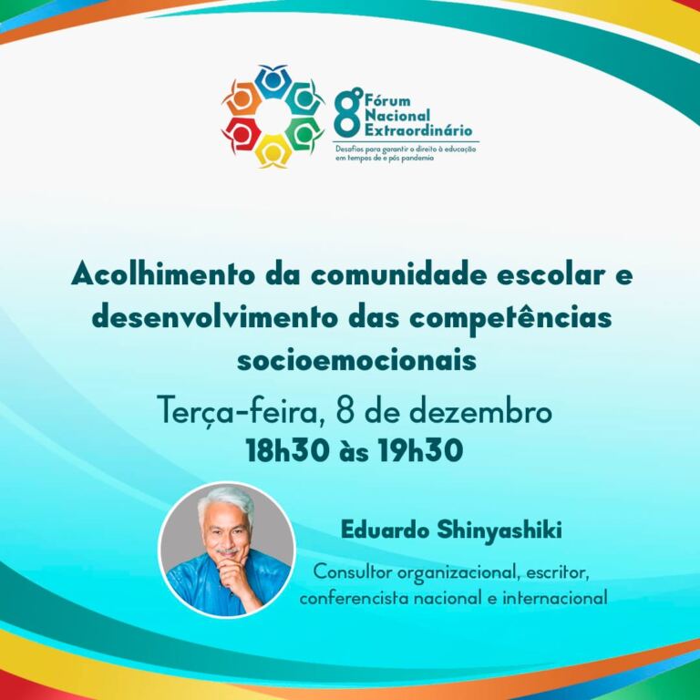 Acolhimento da comunidade escolar e desenvolvimento das competências socioemocionais é tema de mesa no 8º Fórum Nacional Extraordinário da Undime