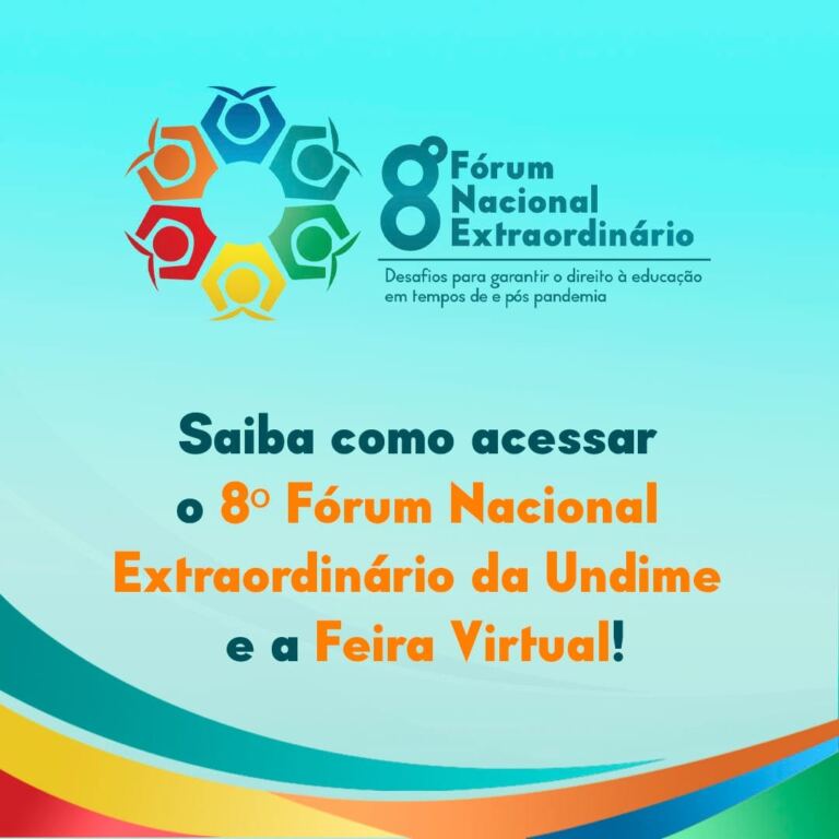 Saiba como acessar o 8º Fórum Nacional Extraordinário da Undime e a Feira Virtual