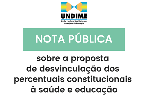 Nota Pública sobre a proposta de desvinculação dos percentuais constitucionais à saúde e educação