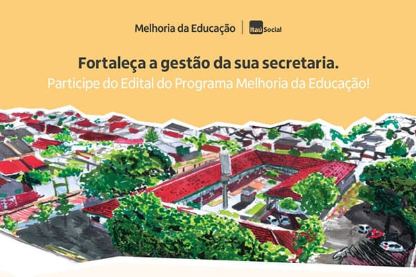 Secretarias municipais de educação podem se inscrever em edital para receber apoio formativo e técnico para enfrentar os desafios da educação