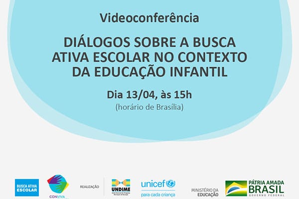 Videoconferência trará dialogo sobre a Busca Ativa Escolar no contexto da educação infantil