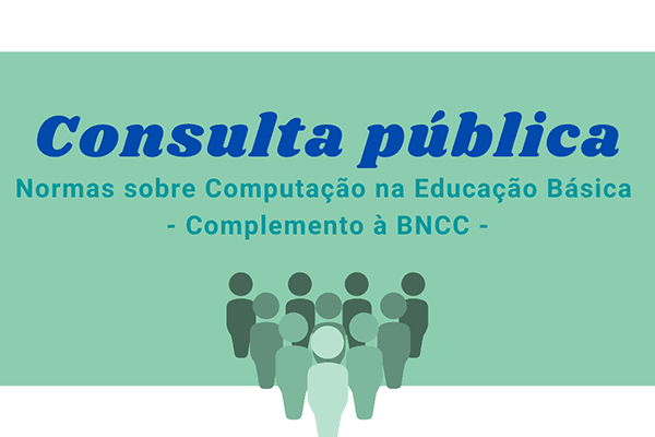 Conselho Nacional de Educação abre consulta pública sobre normas sobre computação na educação básica