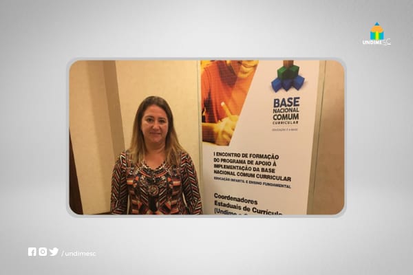 Coordenadora da Implementação da BNCC pela Undime/SC representa Santa Catarina no programa Embaixadores da BNCC
