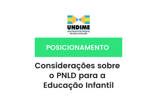 Considerações da Undime sobre o PNLD para a Educação Infantil