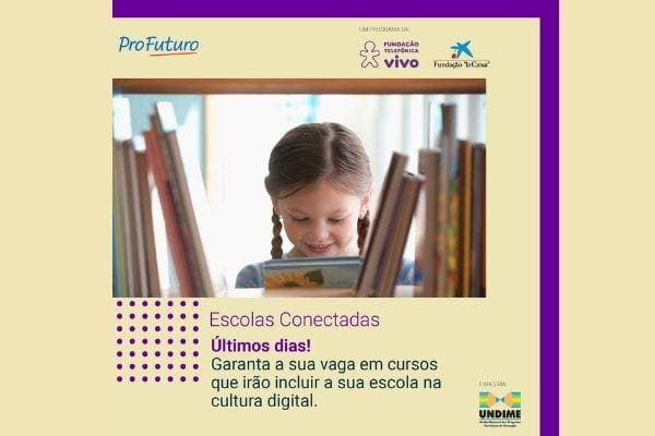 Últimos dias! Inscreva-se para as formações Escolas Conectadas