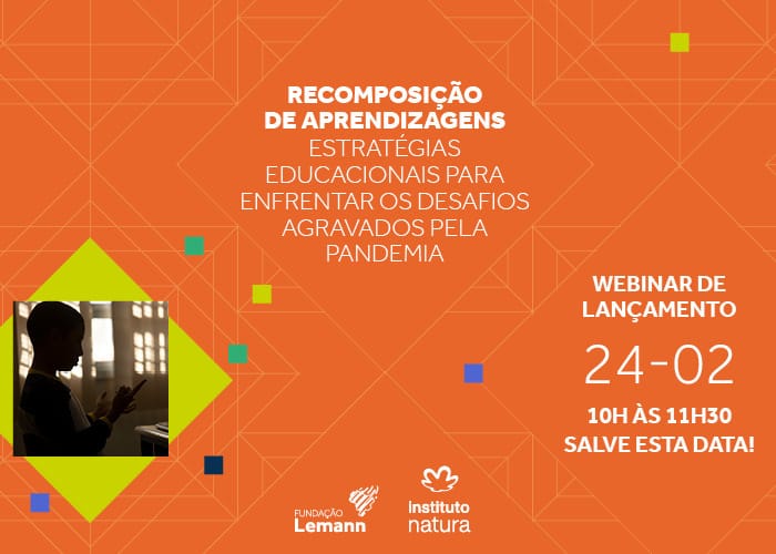 Documento sobre recomposição das aprendizagens e estratégias educacionais para enfrentar os desafios da pandemia será lançado nesta quinta-feira (24)