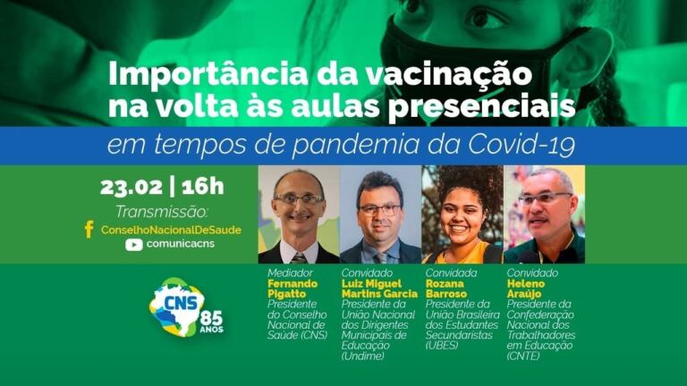 Conselho Nacional de Saúde debaterá vacinação contra a Covid-19 e retorno às aulas presenciais nesta quarta (23)
