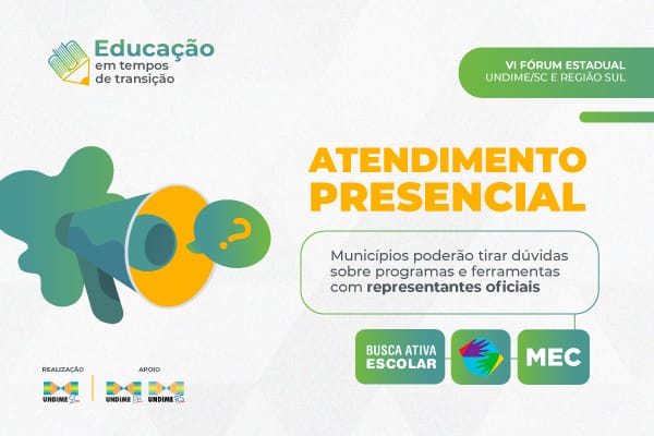 Municípios terão atendimento especializado do MEC, Busca Ativa Escolar e Conviva Educação, durante 6° Fórum Estadual da Undime/SC e Região Sul